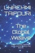 The Global Weave