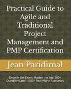 Practical Guide to Agile and Traditional Project Management and PMP Certification