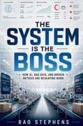 The System is the Boss