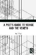 A Poet’s Guide to Venice and the Veneto