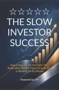 THE SLOW INVESTOR SUCCESS