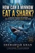 How Can A Minnow Eat A Shark?
