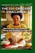 THE $30 GROCERY CHALLENGE