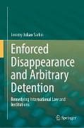 Enforced Disappearance and Arbitrary Detention