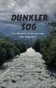 Dunkler Sog