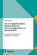 Anerkennungstheoretische Rekonstruktion von Adressierungsgeschehen im Sportunterricht