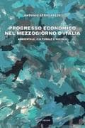 Progresso economico nel Mezzogiorno d'Italia. Ambientale, culturale e sociale