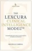 The Lexcura Clinical Intelligence Model