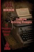 101 Horror Creative Writing Prompts to Overcome Writer's Block