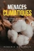 MENACES CLIMATIQUES ET AVENIR DE LA CULTURE DU COTON AU BENIN