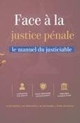 FACE À LA JUSTICE PÉNALE