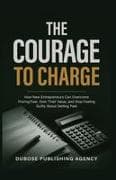 The Courage to Charge