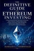 The Definitive Guide to Ethereum Investing