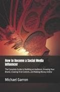 How to Become a Social Media Influencer