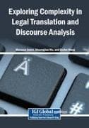 Exploring Complexity in Legal Translation and Discourse Analysis