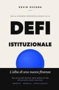 Dalla Finanza Decentralizzata alla DeFi Istituzionale