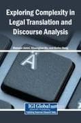 Exploring Complexity in Legal Translation and Discourse Analysis