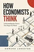 How Economists Think