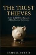 The Trust Thieves