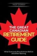 The Great Canadian Retirement Guide