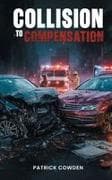 COLLISION TO COMPENSATION