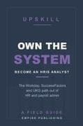 Own the System