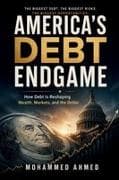 AMERICA'S DEBT ENDGAME