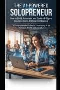 THE AI-POWERED SOLOPRENEUR
