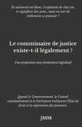 Le commissaire de justice existe-t-il légalement ?