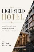 The High-Yield Hotel