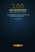 100 JOB INTERVIEW MISTAKES TO AVOID