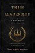 TRUE LEADERSHIP
