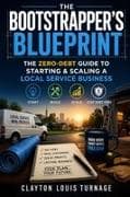 The Bootstrapper's Blueprint