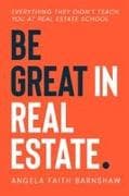Be Great in Real Estate