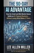 THE 90-DAY AI ADVANTAGE