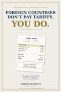 Foreign Countries Don't Pay Tariffs. You Do