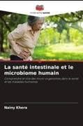 La santé intestinale et le microbiome humain