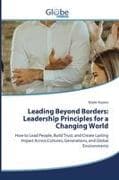 Leading Beyond Borders: Leadership Principles for a Changing World