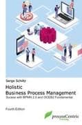 Holistic Business Process Management
