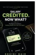 SALARY CREDITED. Now Whats Next