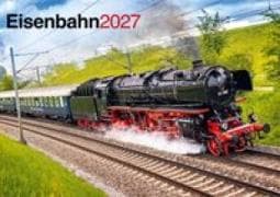 Eisenbahn Kalender 2027 - Der Eisenbahnkalender