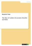 The Rise of Cashless Economies. Benefits and Risks