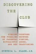 Discovering the Club