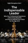 The Indispensable Leader
