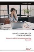 DISCOVER THE ROLE OF COMMUNICATION