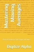 Mastering Moving Averages