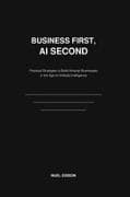 Business First, AI Second