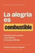 La alegría es combustible