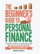 THE BEGINNER'S GUIDE TO PERSONAL FINANCE