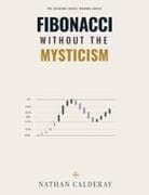 Fibonacci Without the Mysticism